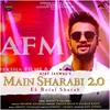 About Main Sharabi 2.0 - Ek Botal Sharab Song